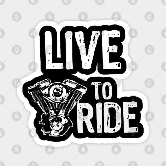 Live to Ride Biker Magnet by Scar