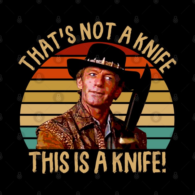 Crocodile Dundee That's Not A Knife by scribblejuice