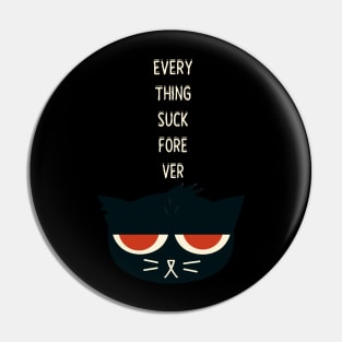 Mae eveything sucks forever Pin