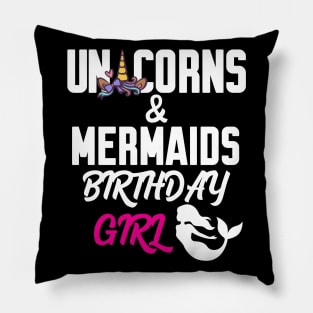 Unicorns And Mermaids Birthday Girl Pillow