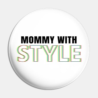 Mommy With Style in white Pin