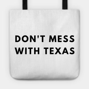 TEXAS | Don't Mess With Texas Tote