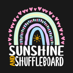 Sunshine and Shuffleboard Cute Rainbow Gift for Womens Kids Girls T-Shirt