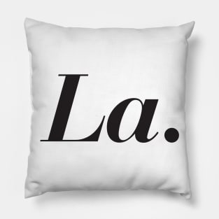 La. Pillow