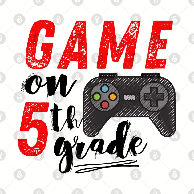 Game On 5th Grade Back to School by MalibuSun