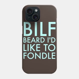 BILF Phone Case