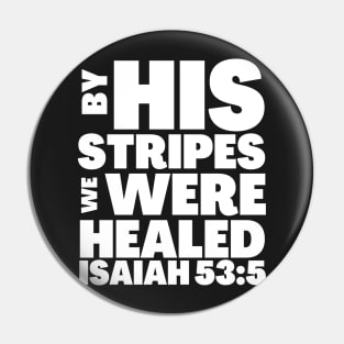 Isaiah 53-5 By His Stripes We Were Healed Pin