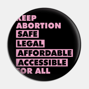 Keep Abortion Safe Legal Social Justice Activism Activist Pin