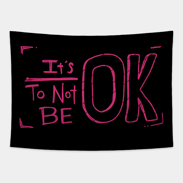 It's Ok To Not Be OK Pink Doodle Tapestry by aaallsmiles