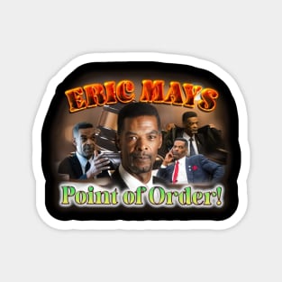 Eric Mays Point of Order Magnet