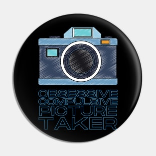 Obsessive Compulsive Picture Taker Pin