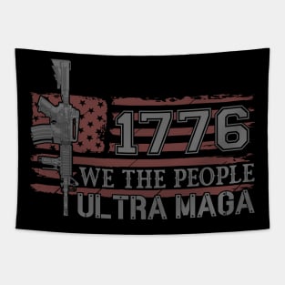 1776 We the people ultra maga America Republicans party Tapestry