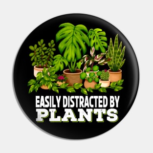 Easily Distracted By Plants Plant Lover Pin