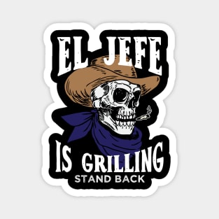 El Jefe Is Grilling Magnet