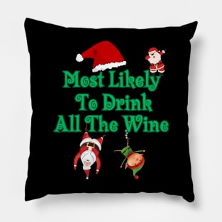 Most Likely To Drink All The Wine Pillow