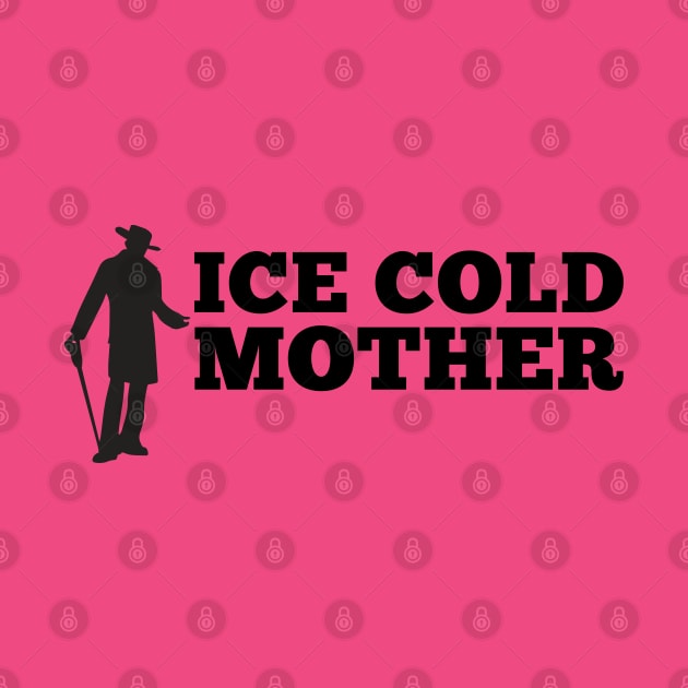 Ice Cold Mother by sketchfiles