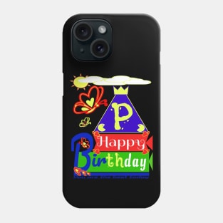 Happy Birthday Alphabet Letter (( P )) You are the best today Phone Case