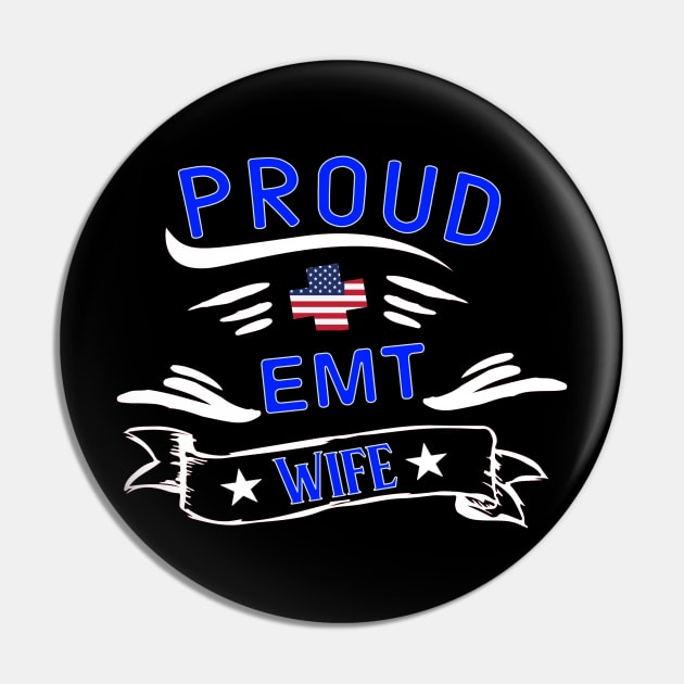 Proud EMT Wife - Emergency Medical Technician Wife Gift Pin by 5StarDesigns