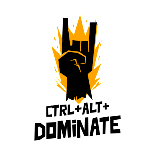 CTRL+ALT+DOMINATE T-Shirt