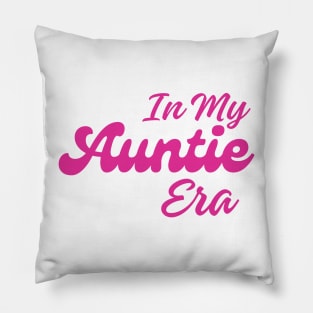 In My Auntie Era Pillow