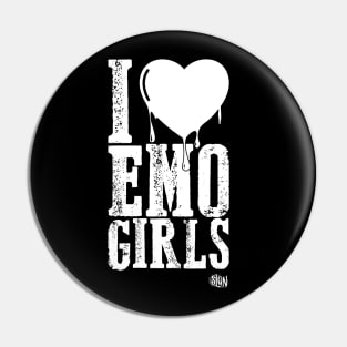 I love EMO Girls Pin