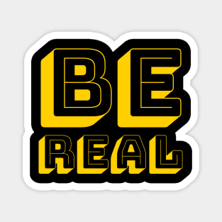 Be Real block Magnet