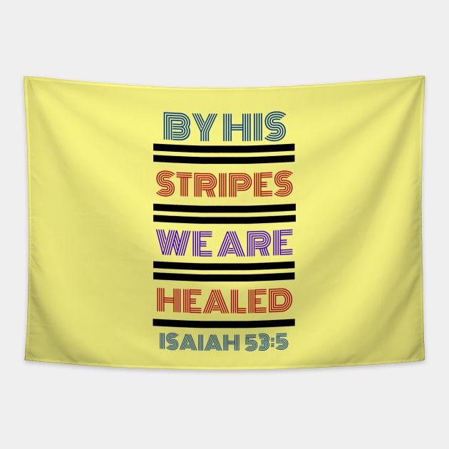 By His Stripes We Are Healed | Christian Typography Tapestry by All Things Gospel