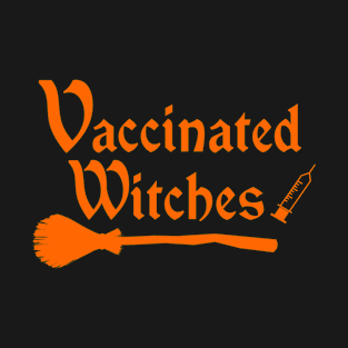 Funny Vaccinated Witches Halloween for Women's Girls Nurse T-Shirt