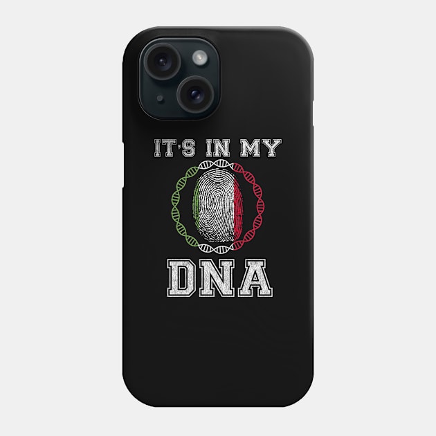 Italy  It's In My DNA - Gift for Italian From Italy Phone Case by Country Flags