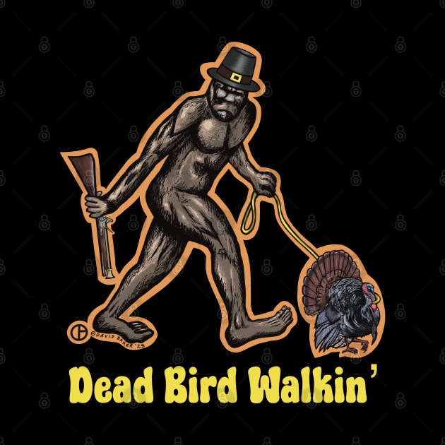 Dead Bird Walkin’ Bigfoot by Art from the Blue Room