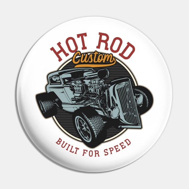 Custom Hot Rod Built For Speed Pin by Verboten