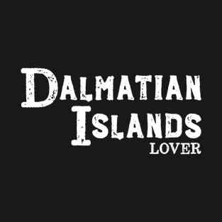 Dalmatian Islands Lover – Holiday Design T-Shirt