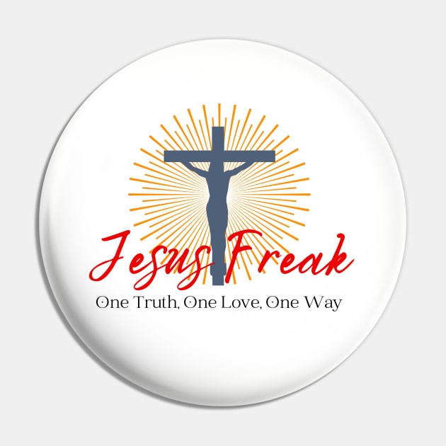 Jesus Freak Pin by A TrustyWorthy Syndicate 