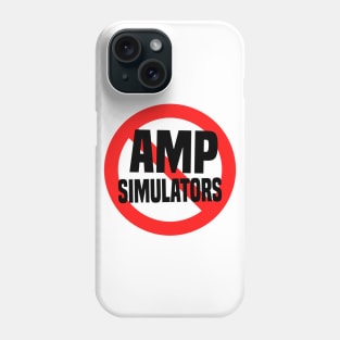 No Amp Simulators - Guitar Analog Recording Studio Digital Tube Amp Modeler Tee Phone Case