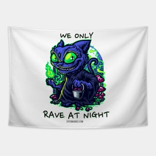 Techno cat - We only rave at night - Catsondrugs.com - rave, edm, festival, techno, trippy, music, 90s rave, psychedelic, party, trance, rave music, rave krispies, rave flyer Tapestry