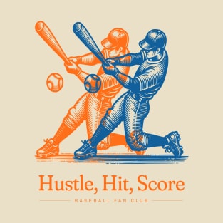 Hustle Hit Score Baseball Lover T-Shirt