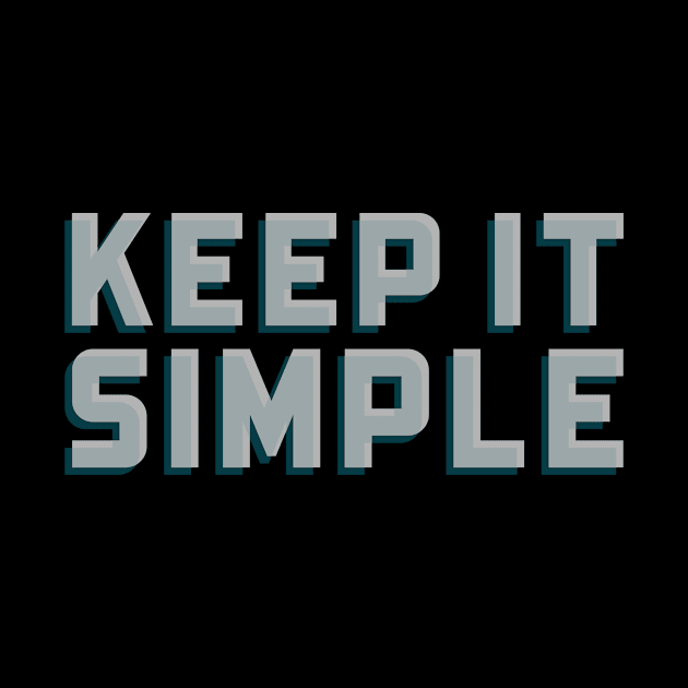 Keep It Simple by JodyzDesigns