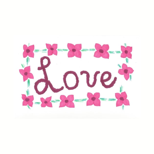 Love- Hand Lettered with Flowers by DanielleGensler