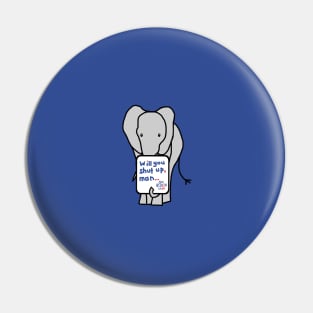 Small Elephant with Joe Biden First Debate Quote Pin