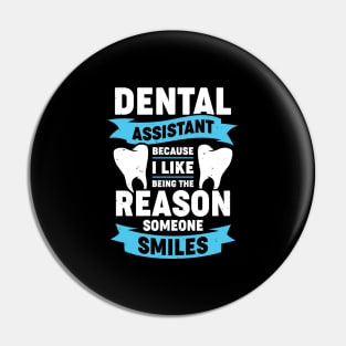 Dental Assistant Gift Pin