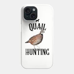 QUAIL HUNTING Phone Case