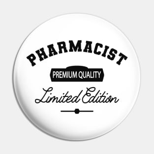 Pharmacist - Premium Quality Limited Edition Pin