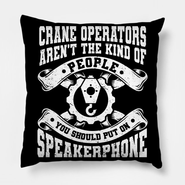 Construction Crane Driver Funny Crane Operator Pillow by IngeniousMerch