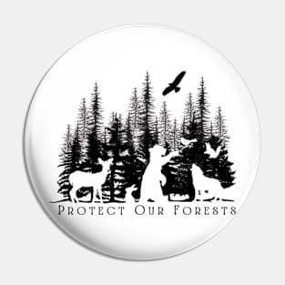 Protect Our Forests Pin