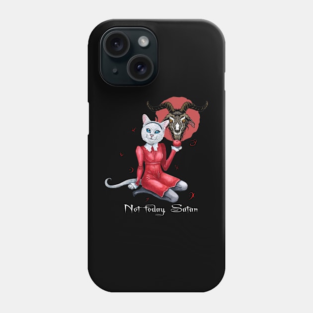 Not Today Satan Phone Case by Lucia