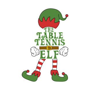 The Table Tennis Elf Christmas Family Matching Outfits Group Attire T-Shirt