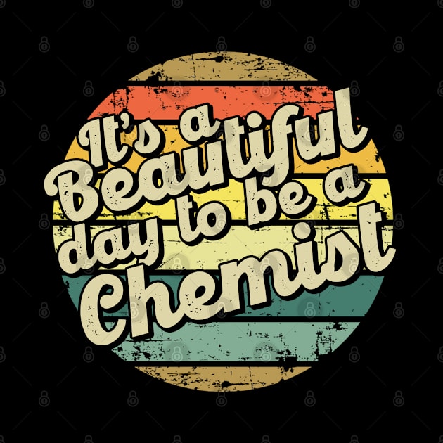 It's a beautiful day to be a chemist by SerenityByAlex