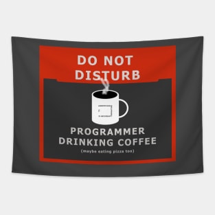 Do not disturb - programmer drinking coffee Tapestry