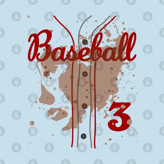 Baseball Jersey Number 3 Baseball Uniform Dirty Funny #3 by TeeCreations