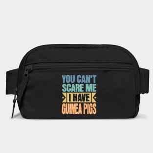 You Can't Scare Me, Guinea Pigs Bag